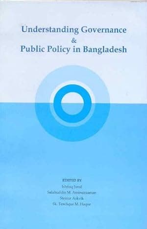Understanding Governance & Public Policy in Bangladesh