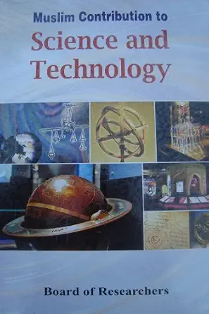 Muslim Contribution to Science and Technology