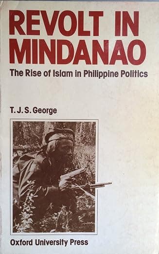 Revolt in Mindanao: The Rise of Islam in Philippine Politics