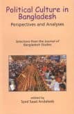 Political Culture in Bangladesh: Perspectives and Analyses