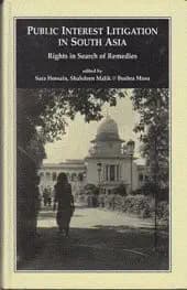 Public Interest Litigation in South Asia: Rights in Search of Remedies