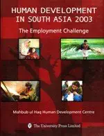 Human Development in South Asia 2003: The Employment Challenge