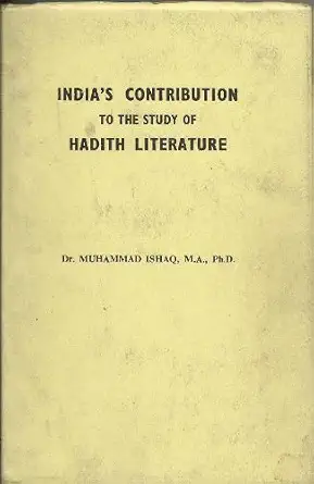 India’s Contribution to the Study of Hadith Literature