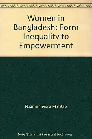 Women in Bangladesh: From Inequality to Empowerment