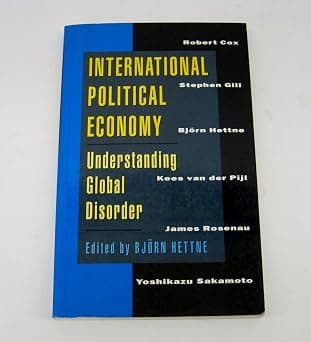 International Political Economy: Understanding Global Disorder